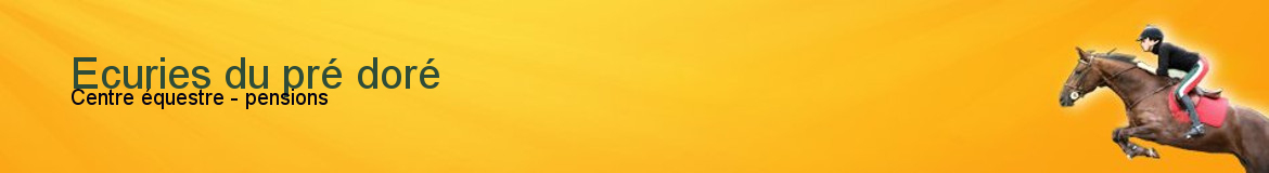Ecuries du pré doré